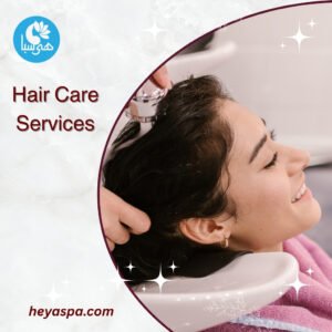 Hair care services at Heya Spa